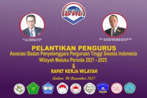 Pelantikan Pengurus ABP PTSI Wilayah Maluku Periode 2021 – 2025 & Rapat Kerja Wilayah